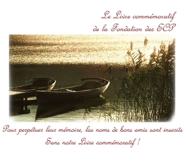 Une image paisible montrant deux barques de bois amarrées sur une eau calme au coucher du soleil, entourées de hautes herbes. En haut à droite, le texte écrit en lettres cursives rouges indique : « Le Livre commémoratif de la Fondation des ECP ». En bas, on peut lire : « Pour perpétuer leur mémoire, les noms de bons amis sont inscrits dans notre Livre commémoratif ! »